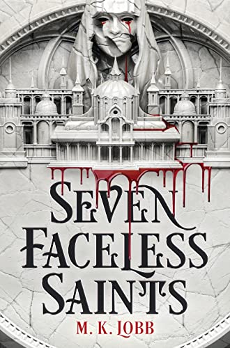Seven Faceless Saints (Bk. 1)