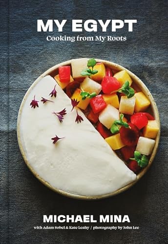 My Egypt: Cooking From My Roots