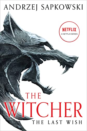 The Last Wish (The Witcher, Bk. 1)