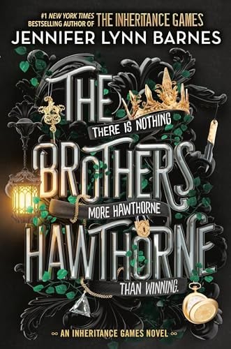 The Brothers Hawthorne (The Inheritance Games, Bk. 4)