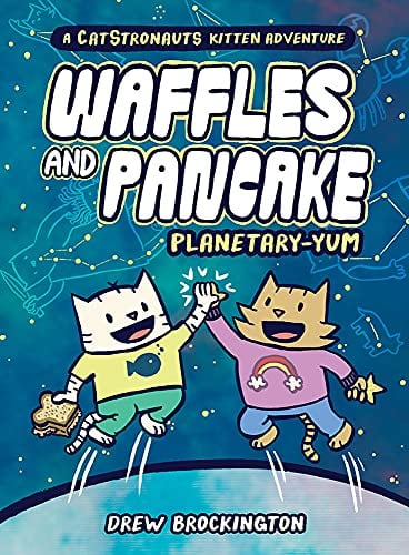 Planetary YUM (Waffles and Pancake, Bk. 1)