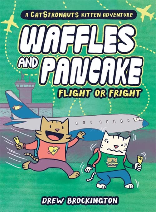 Flight or Fright (Waffles and Pancake, Bk. 2)