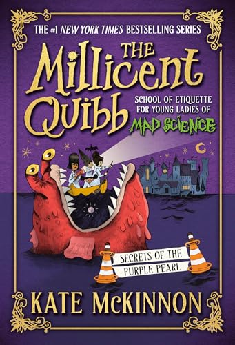 Secrets of the Purple Pearl (The Millicent Quibb School of Etiquette for Young Ladies of Mad Science, Bk. 2)