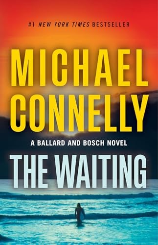 The Waiting (Ballard and Bosch, Bk. 6)