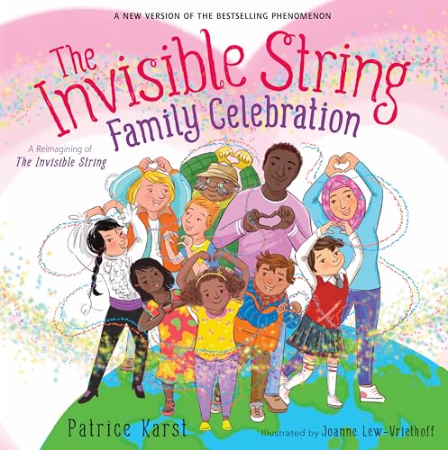 The Invisible String Family Celebration: A Reimagining of The Invisible String (The Invisible String)