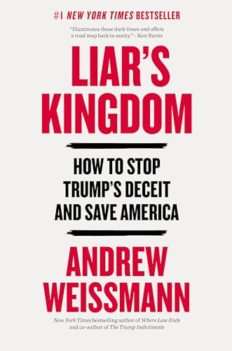Liar's Kingdom: How to Stop Trump’s Deceit and Save America