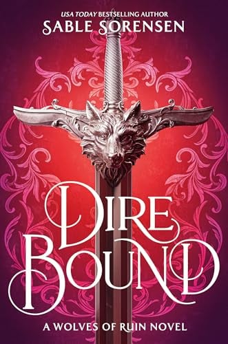 Dire Bound (The Wolves of Ruin, Bk. 1)