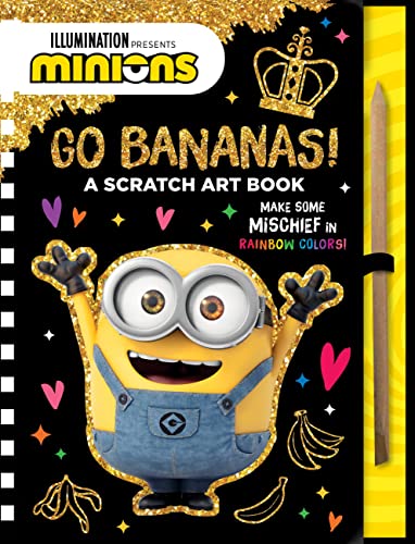 Go Bananas! A Scratch Art Book (Minions)