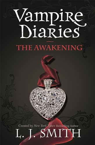 The Awakening (Vampire Diaries, Bk. 1)