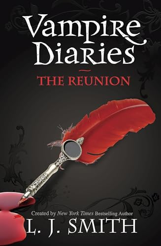 The Reunion (Vampire Diaries, Bk. 4)