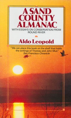 A Sand County Almanac: With Essays on Conservation From Round River