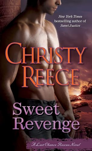 Sweet Revenge (Last Chance Rescue, Bk. 8)