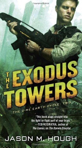 The Dire Earth Cycle (The Exodus Towers, Bk. 2)