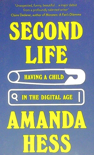 Second Life: Having a Child in the Digital Age