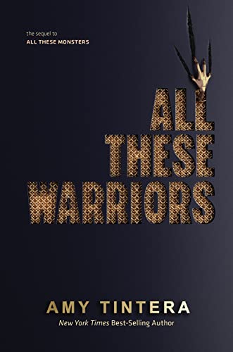 All These Warriors (All These Monsters, Bk. 2)
