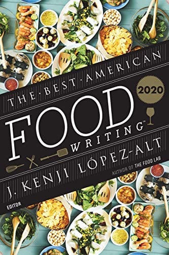 Food Writing 2020 (The Best American Series)