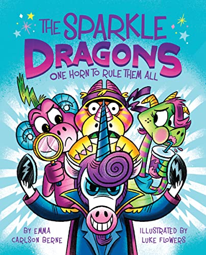 One Horn to Rule Them All (The Sparkle Dragons, Volume 2)