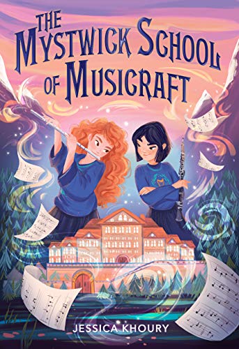 The Mystwick School of Musicraft (The Mystwick School, Bk. 1)