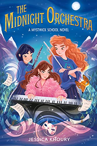The Midnight Orchestra (Mystwick School, Bk. 2)