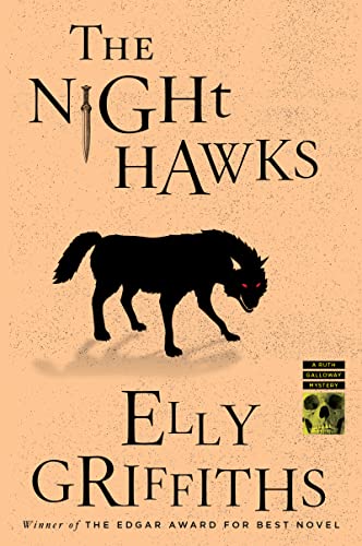 The Night Hawks (Ruth Galloway Mysteries, Bk. 13)