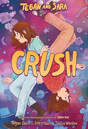 Crush (Tegan and Sara, Bk. 2)