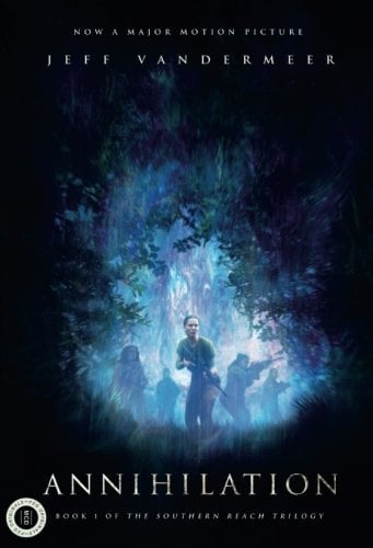 Annihilation (The Southern Reach Trilogy, Bk. 1)