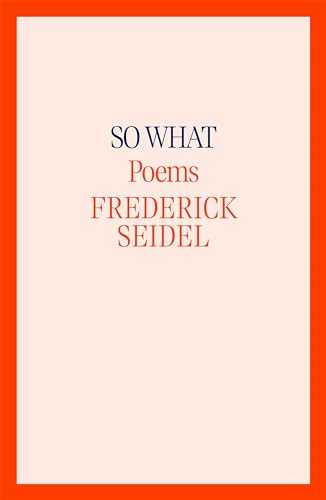 So What: Poems
