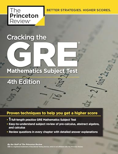 Cracking the GRE Mathematics Subject Test (4th Edition)