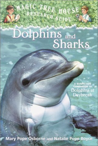 Dolphins and Sharks (The Magic Tree House )