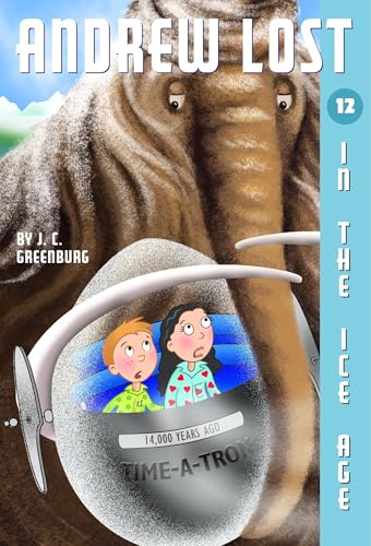 In the Ice Age (Andrew Lost, Bk. 12)