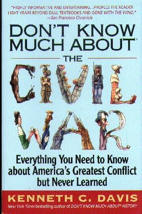 Don't Know Much About the Civil War