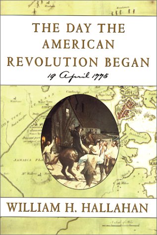 The Day The American Revolution Began: 19 April 1775