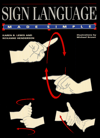 Sign Language Made Simple (The Made Simple Series)