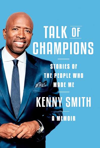 Talk of Champions: Stories of the People Who Made Me