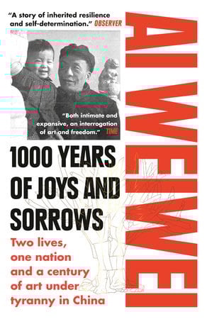 1000 Years of Joys and Sorrows: Two Lives, One Nation and a Century of Art Under Tyranny in China