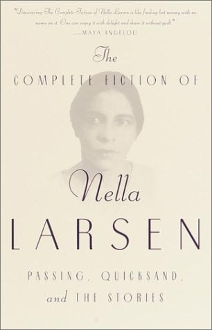 The Complete Fiction Of Nella Larsen