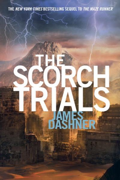 The Scorch Trials (The Maze Runner, Bk 2)