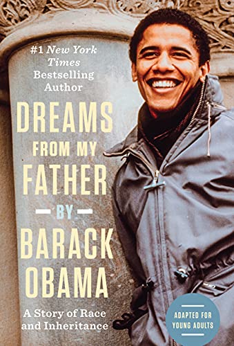 Dreams from My Father: A Story of Race and Inheritance (Adapted for Young Adults)