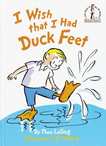 I Wish That I Had Duck Feet (Beginner Books)