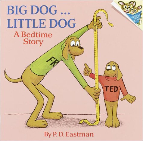 Big Dog ... Little Dog: A Bedtime Story