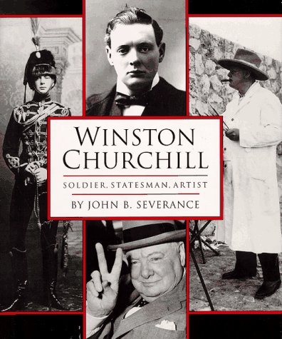 Winston Churchill: Soldier, Statesman, Artist