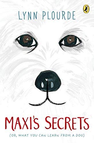 Maxi's Secrets  (Or, What You Can Learn from a Dog)