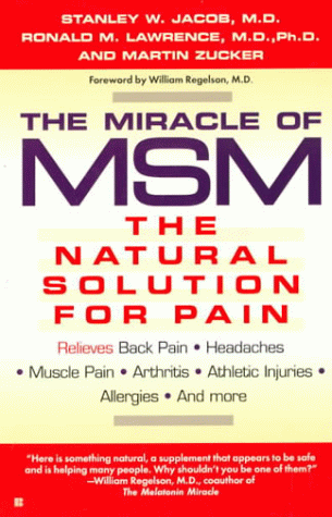 The Miracle of MSM: The Natural Solution For Pain
