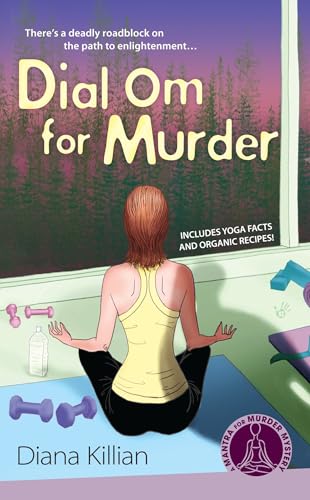 Dial Om for Murder (Mantra for Murder Mystery, Bk. 2)