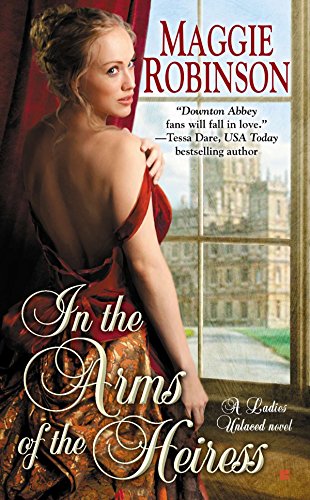 In the Arms of the Heiress (Ladies Unlaced, Bk. 1)