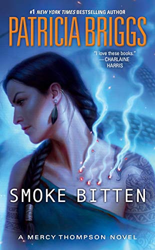 Smoke Bitten (Mercy Thompson Series, Bk. 12)
