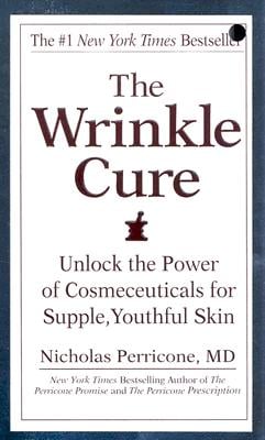 The Wrinkle Cure: Unlock the Power of Cosmeceuticals for Supple, Youthful Skin
