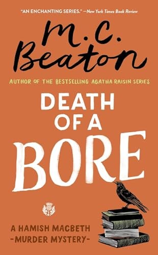 Death of a Bore (Hamish Macbeth Mystery, Bk. 20)