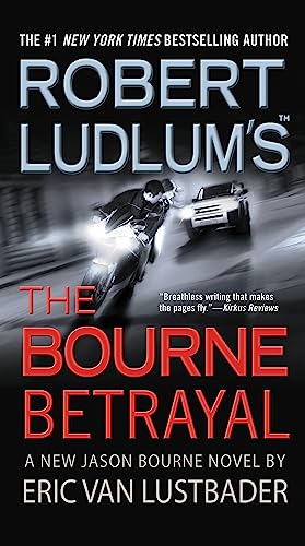 Robert Ludlum's The Bourne Betrayal (Jason Bourne, Bk. 5)