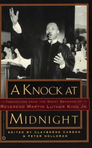 A Knock at Midnight: Inspiration from the Great Sermons of Reverend Martin Luther King, Jr.